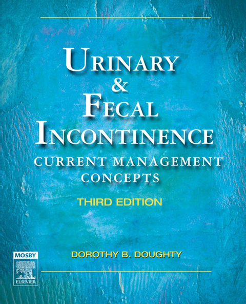 Urinary & Fecal Incontinence -  Dorothy B. Doughty