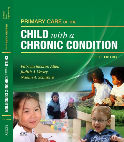 Primary Care of the Child With a Chronic Condition -  Patricia Jackson Allen,  Judith A. Vessey,  Naomi Schapiro