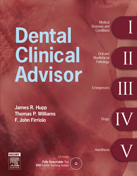 Dental Clinical Advisor -  James R. Hupp,  Thomas P. Williams,  F. John Firriolo