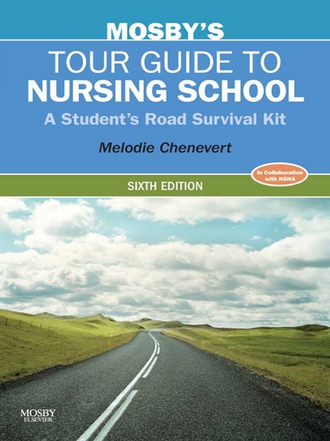 Mosby's Tour Guide to Nursing School -  Melodie Chenevert