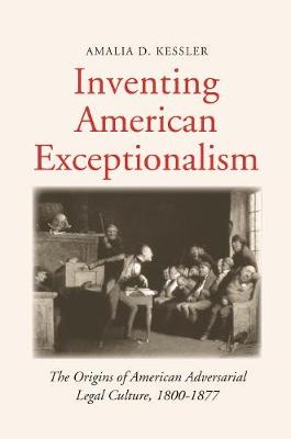 Inventing American Exceptionalism - Amalia D. Kessler