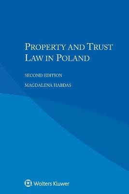 Property and Trust Law in Poland - Magdalena Habdas