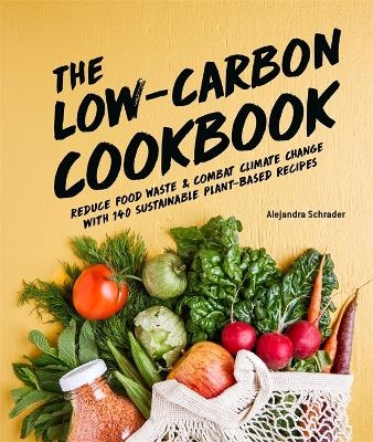 The Low-Carbon Cookbook & Action Plan - Alejandra Schrader