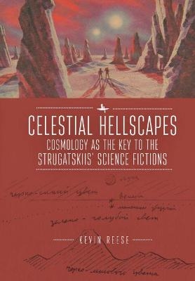 Celestial Hellscapes - Kevin Reese