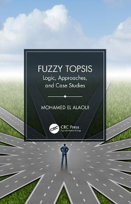 Fuzzy Topsis - Mohamed El Alaoui