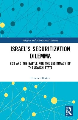 Israel’s Securitization Dilemma - Ronnie Olesker