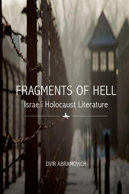 Fragments of Hell - Dvir Abramovich