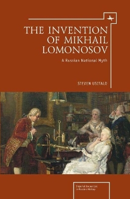 The Invention of Mikhail Lomonosov - Steven Usitalo