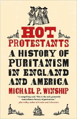 Hot Protestants - Michael P. Winship