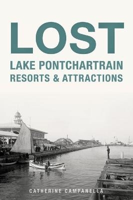 Lost Lake Pontchartrain Resorts & Attractions - Catherine Campanella