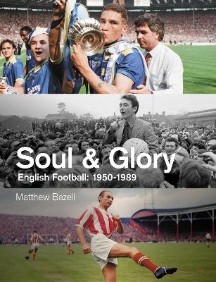 Soul and Glory - Matthew Bazell