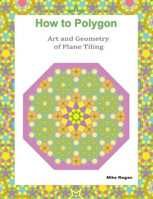 How to Polygon -  Mike Regan