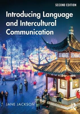 Introducing Language and Intercultural Communication - Jane Jackson