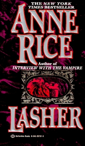 Lasher -  Anne Rice