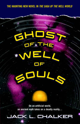 Ghost of the Well of Souls -  Jack L. Chalker