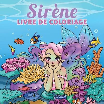 Sirene livre de coloriage -  Young Dreamers Press