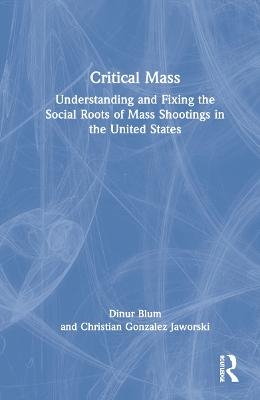 Critical Mass - Dinur Blum, Christian Jaworski