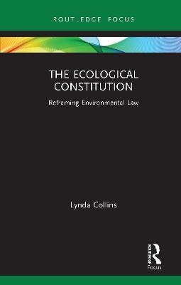 The Ecological Constitution - Lynda Collins