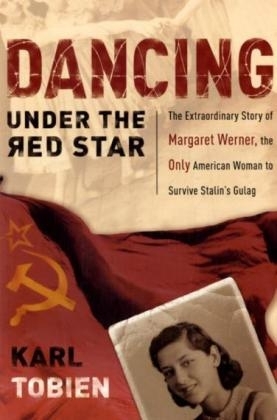 Dancing Under the Red Star -  Karl Tobien