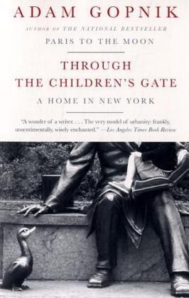 Through the Children's Gate -  Adam Gopnik