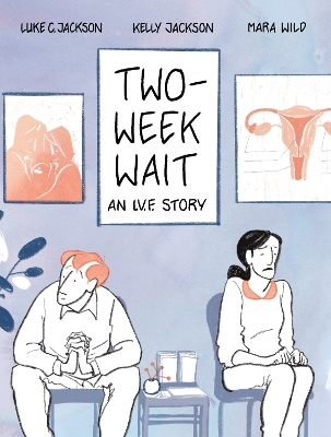 Two-Week Wait - Luke C. Jackson, Kelly Jackson