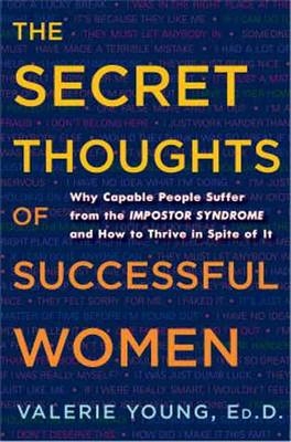 Secret Thoughts of Successful Women -  Valerie Young