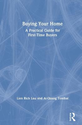 Buying Your Home - Lien Bich Luu, Ai-Quang Tonthat