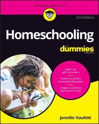 Homeschooling For Dummies - Jennifer Kaufeld