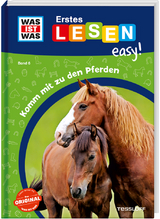 WAS IST WAS Erstes Lesen easy! Band 6. Komm mit zu den Pferden - Sonja Meierjürgen