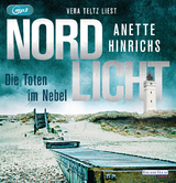 Nordlicht - die Toten im Nebel - Anette Hinrichs