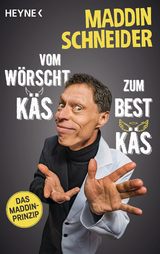 Vom wörscht Käs zum best Käs - Maddin Schneider