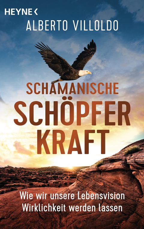 Schamanische Schöpferkraft - Alberto Villoldo