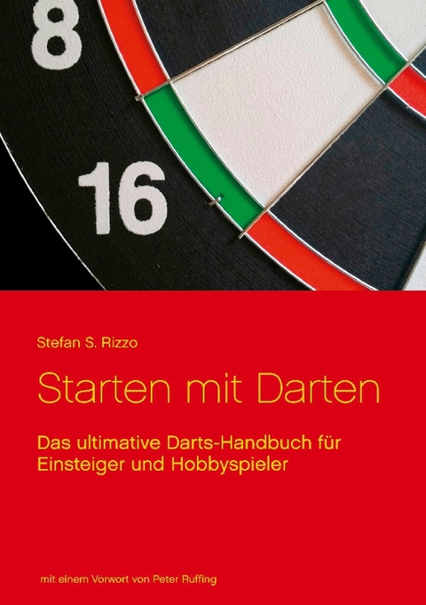 Starten mit Darten - Stefan S. Rizzo