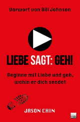 Liebe sagt: Geh! - Jason Chin