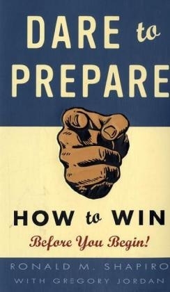 Dare to Prepare -  Gregory Jordan,  Ronald M. Shapiro