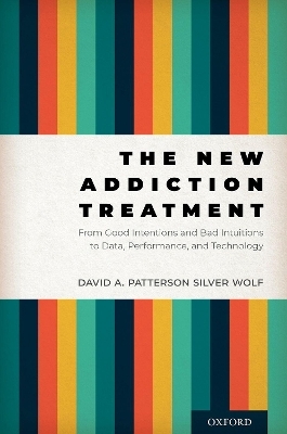 The New Addiction Treatment - David A. Patterson Silver Wolf