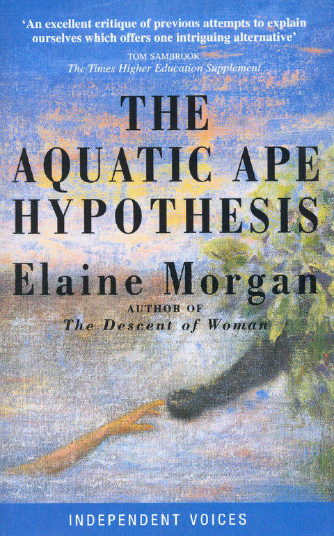 The Aquatic Ape Hypothesis - Elaine Morgan