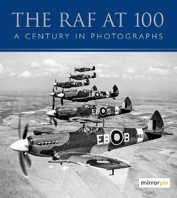 The RAF at 100 -  Mirrorpix