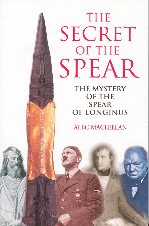 The Secret of the Spear - Alec Maclellan