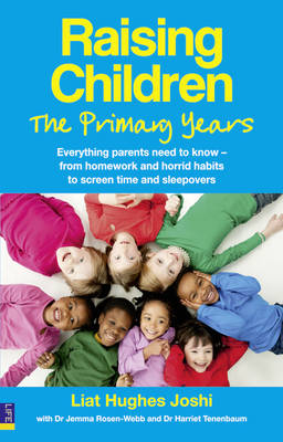 Raising Children: The Primary Years -  Liat Hughes Joshi