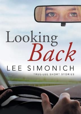 Looking Back - Lee Simonich