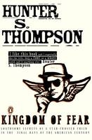 Kingdom of Fear -  Hunter S Thompson