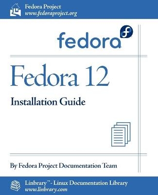 Fedora 12 Installation Guide -  Fedora Documentation Project