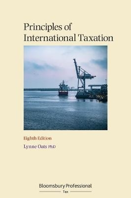 Principles of International Taxation - Lynne Oats