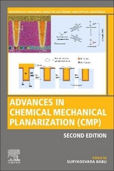 Advances in Chemical Mechanical Planarization (CMP) - Suryadevara, Babu