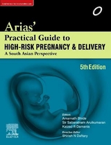 Arias' Practical Guide to High-Risk Pregnancy and Delivery - Arias, Fernando; Bhide, Amarnath G; S, Arulkumaran; Damania, Kaizad; Daftary, Shirish N