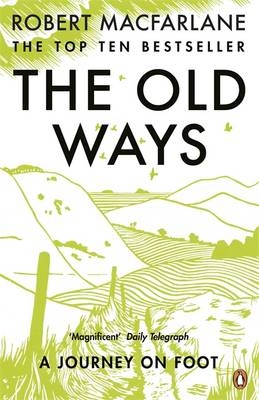 Old Ways -  Robert Macfarlane