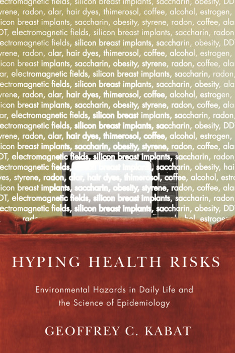 Hyping Health Risks - Geoffrey Kabat