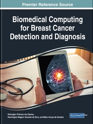 Biomedical Computing for Breast Cancer Detection and Diagnosis - 