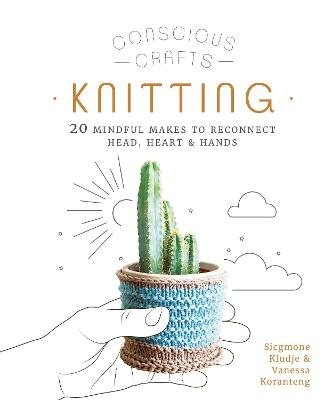 Conscious Crafts: Knitting - Vanessa Koranteng, Sicgmone Kludje